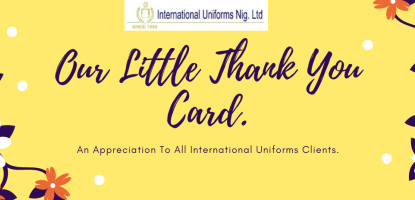 International Uniforms Appreciate Customers Over the Years